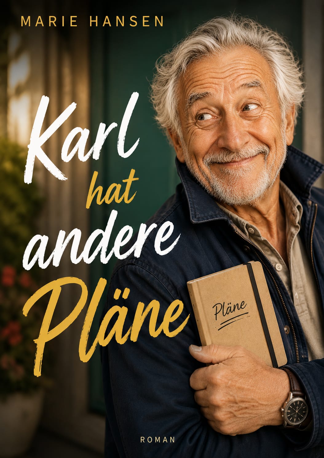 Karl hat andere Pläne